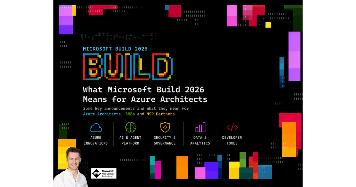 What Microsoft Build 2026 Means for Azure Architects | 9to5Azure